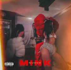 Quavo - Mink ft. Mary J Bilge Mp3 Download