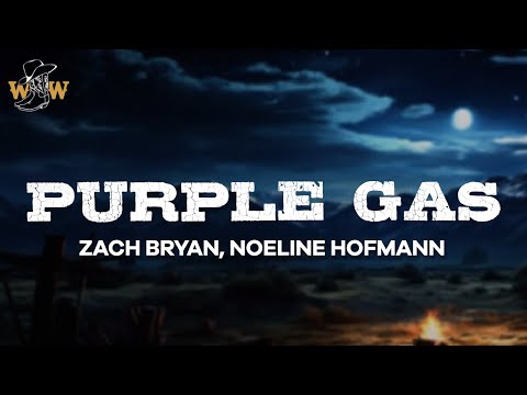 Zach Bryan & Noeline Hofmann - Purple Gas Mp3 Download