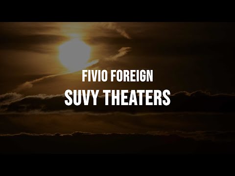 Fivio Foreign - SUVY THEATRES Mp3 Download