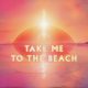 Imagine Dragons - Take Me To The Beach Mp3 Download