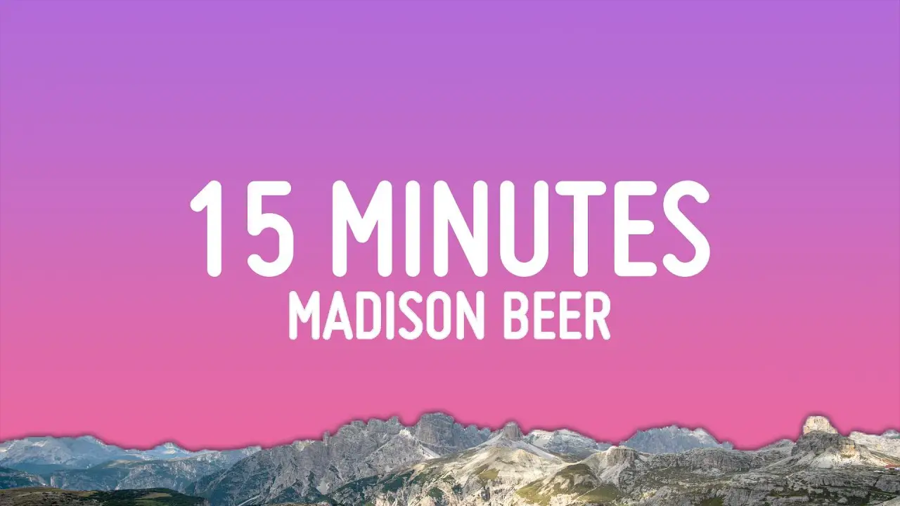 Madison Beer - 15 Minutes Mp3 Download